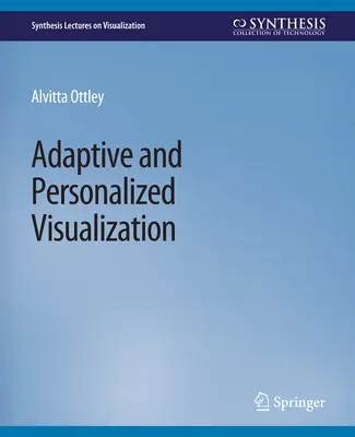 Adaptacyjna i spersonalizowana wizualizacja - Adaptive and Personalized Visualization