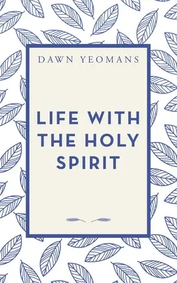 Życie z Duchem Świętym - Life with the Holy Spirit