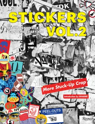 Naklejki Vol. 2: Od punk rocka do sztuki współczesnej. (Aka More Stuck-Up Crap) - Stickers Vol. 2: From Punk Rock to Contemporary Art. (Aka More Stuck-Up Crap)