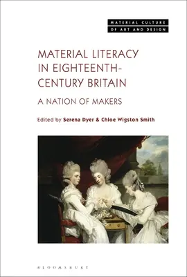 Materialna piśmienność w XVIII-wiecznej Wielkiej Brytanii: Naród twórców - Material Literacy in 18th-Century Britain: A Nation of Makers