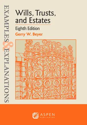 Przykłady i wyjaśnienia dotyczące testamentów, trustów i nieruchomości - Examples & Explanations for Wills, Trusts, and Estates