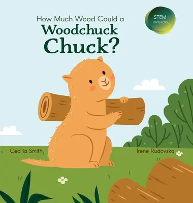 Ile drewna może zjeść świstak? - How Much Wood Could a Woodchuck Chuck?