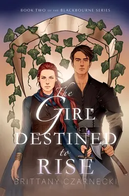 The Girl Destined to Rise: Księga druga serii Blackbourne - The Girl Destined to Rise: Book Two of the Blackbourne Series