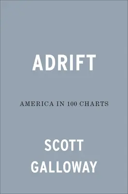 Adrift: Ameryka na 100 wykresach - Adrift: America in 100 Charts