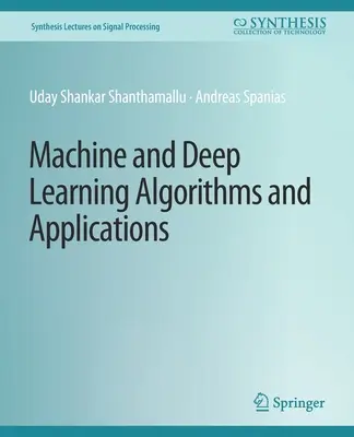 Algorytmy i aplikacje uczenia maszynowego i głębokiego uczenia się - Machine and Deep Learning Algorithms and Applications