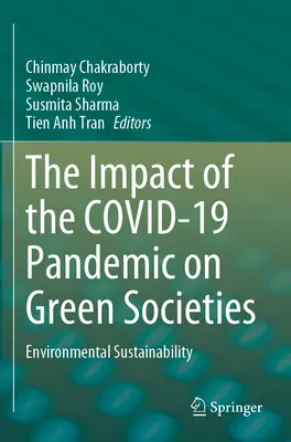 Wpływ pandemii Covid-19 na zielone społeczeństwa: Zrównoważony rozwój środowiska - The Impact of the Covid-19 Pandemic on Green Societies: Environmental Sustainability