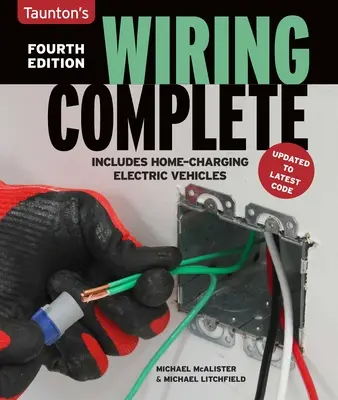 Wiring Complete Fourth Edition: Wydanie czwarte - Wiring Complete Fourth Edition: Fourth Edition