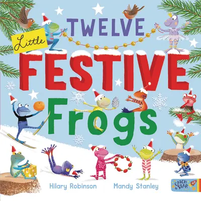 Dwanaście małych świątecznych żabek - Twelve Little Festive Frogs