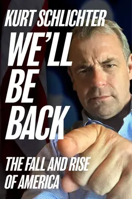 We'll Be Back: Upadek i powstanie Ameryki - We'll Be Back: The Fall and Rise of America