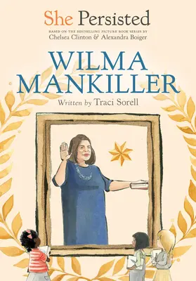 Wytrwała: Wilma Mankiller - She Persisted: Wilma Mankiller