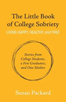 Mała księga trzeźwości na studiach - The Little Book of College Sobriety