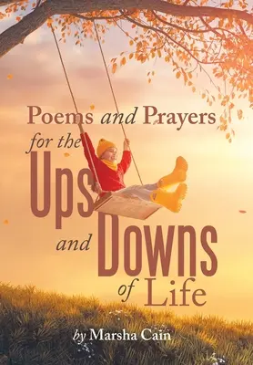 Wiersze i modlitwy na wzloty i upadki życia - Poems and Prayers for the Ups and Downs of Life