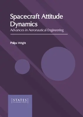 Dynamika pozycji statku kosmicznego: Postępy w inżynierii lotniczej - Spacecraft Attitude Dynamics: Advances in Aeronautical Engineering