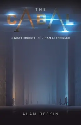 The Cabal: Thriller Matta Morettiego i Hana Li - The Cabal: A Matt Moretti and Han Li Thriller