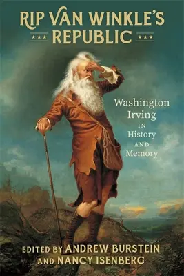 Republika Rip Van Winkle'a: Washington Irving w historii i pamięci - Rip Van Winkle's Republic: Washington Irving in History and Memory