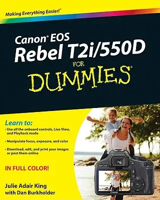 Canon EOS Rebel T2i / 550d dla opornych - Canon EOS Rebel T2i / 550d for Dummies