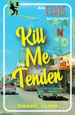 Kill Me Tender: Tajemnica Elvisa - Kill Me Tender: An Elvis Mystery