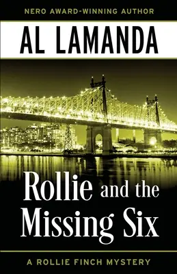 Rollie i zaginiona szóstka: A Rollie Finch Mystery - Rollie and the Missing Six: A Rollie Finch Mystery