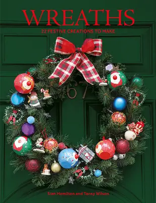 Wianki: 22 świąteczne kreacje do wykonania - Wreaths: 22 Festive Creations to Make