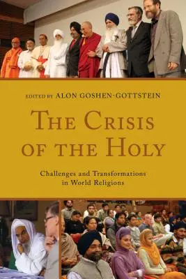 Kryzys świętości: Wyzwania i przemiany w religiach świata - The Crisis of the Holy: Challenges and Transformations in World Religions