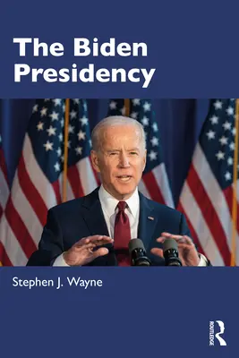 Prezydentura Bidena: Polityka, polityka i polaryzacja - The Biden Presidency: Politics, Policy, and Polarization