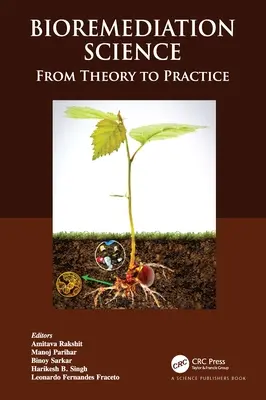 Nauka o bioremediacji: Od teorii do praktyki - Bioremediation Science: From Theory to Practice