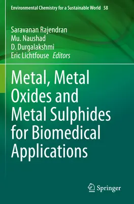 Metale, tlenki metali i siarczki metali do zastosowań biomedycznych - Metal, Metal Oxides and Metal Sulphides for Biomedical Applications