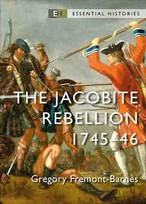 Bunt jakobitów: 1745-46 - The Jacobite Rebellion: 1745-46
