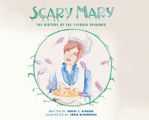 Straszna Mary: Historia epidemii tyfusu plamistego - Scary Mary: The History of the Typhoid Epidemic