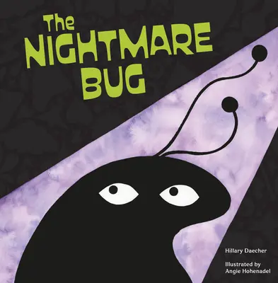 The Nightmare Bug