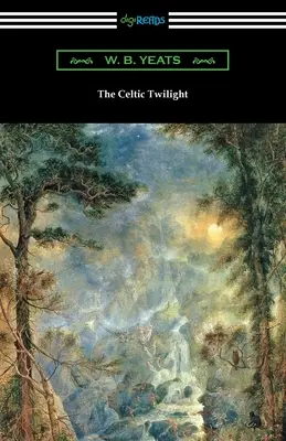 Celtycki zmierzch - The Celtic Twilight