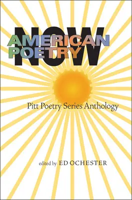 Amerykańska poezja teraz: Antologia serii Pitt Poetry - American Poetry Now: Pitt Poetry Series Anthology