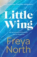 Little Wing - emocjonalna i wzruszająca opowieść, idealna na jesień 2022 r. - Little Wing - An emotional and heartwarming story, perfect for autumn 2022