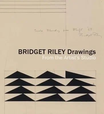 Rysunki Bridget Riley: Z pracowni artysty - Bridget Riley Drawings: From the Artist's Studio