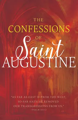 Wyznania świętego Augustyna - The Confessions of Saint Augustine