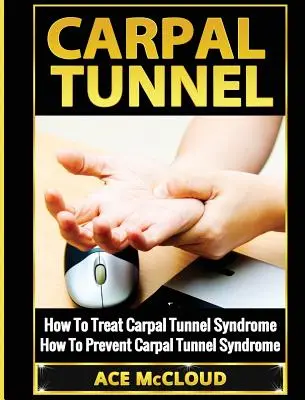 Tunel nadgarstka: Jak leczyć zespół cieśni nadgarstka: Jak zapobiegać zespołowi cieśni nadgarstka? - Carpal Tunnel: How To Treat Carpal Tunnel Syndrome: How To Prevent Carpal Tunnel Syndrome