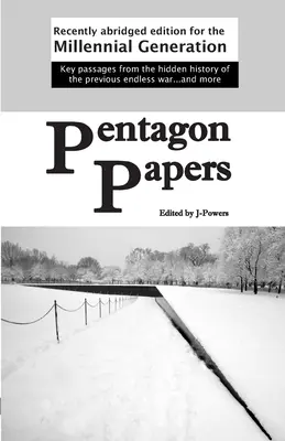 Pentagon Papers: Niedawno skrócone wydanie dla pokolenia milenialsów - Pentagon Papers: Recently Abridged Edition for the Millennial Generation
