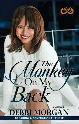 Małpa na moich plecach: Pamiętnik - The Monkey on My Back: A Memoir