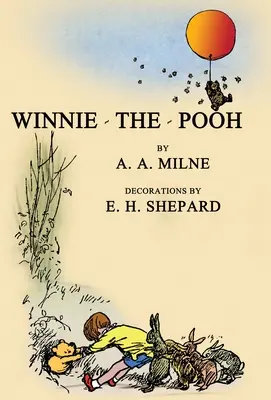 Kubuś Puchatek: Faksymile oryginalnego wydania z 1926 roku z ilustracjami - Winnie-The-Pooh: Facsimile of the Original 1926 Edition With Illustrations