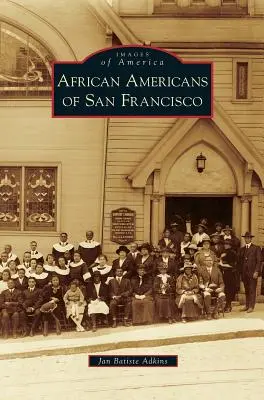 Afroamerykanie z San Francisco - African Americans of San Francisco