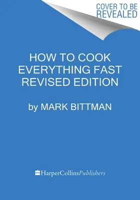 Jak gotować wszystko szybko, wydanie poprawione - How to Cook Everything Fast Revised Edition