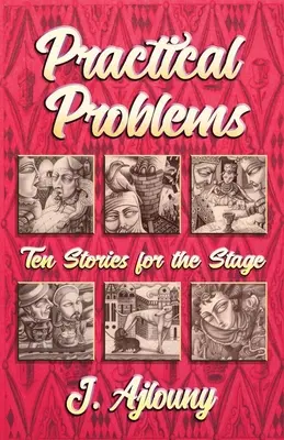 Problemy praktyczne: Dziesięć historii na scenę - Practical Problems: Ten Stories for the Stage