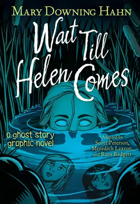 Powieść graficzna „Poczekaj, aż przyjdzie Helen - Wait Till Helen Comes Graphic Novel