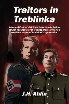 Zdrajcy w Treblince: Powieść o Jenzie Ramsgrundzie - Traitors in Treblinka: A Jenz Ramsgrund Novel