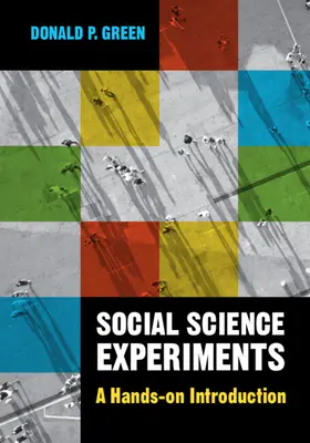 Eksperymenty w naukach społecznych - praktyczne wprowadzenie (Green Donald P. (Columbia University New York)) - Social Science Experiments - A Hands-on Introduction (Green Donald P. (Columbia University New York))