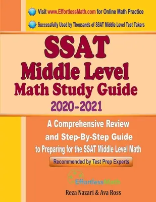 SSAT Middle Level Math Study Guide 2020-2021: Kompleksowy przegląd i przewodnik krok po kroku przygotowujący do egzaminu SSAT Middle Level Math - SSAT Middle Level Math Study Guide 2020 - 2021: A Comprehensive Review and Step-By-Step Guide to Preparing for the SSAT Middle Level Math