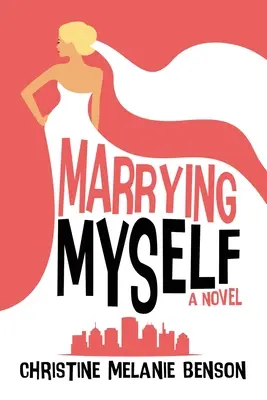 Poślubić siebie - Marrying Myself