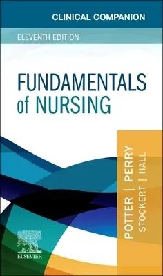 Podręcznik kliniczny do podstaw pielęgniarstwa - Clinical Companion for Fundamentals of Nursing