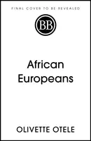 Afrykańscy Europejczycy - nieznana historia - African Europeans - An Untold History