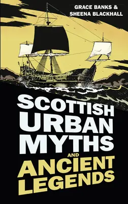 Szkockie mity miejskie i starożytne legendy - Scottish Urban Myths and Ancient Legends